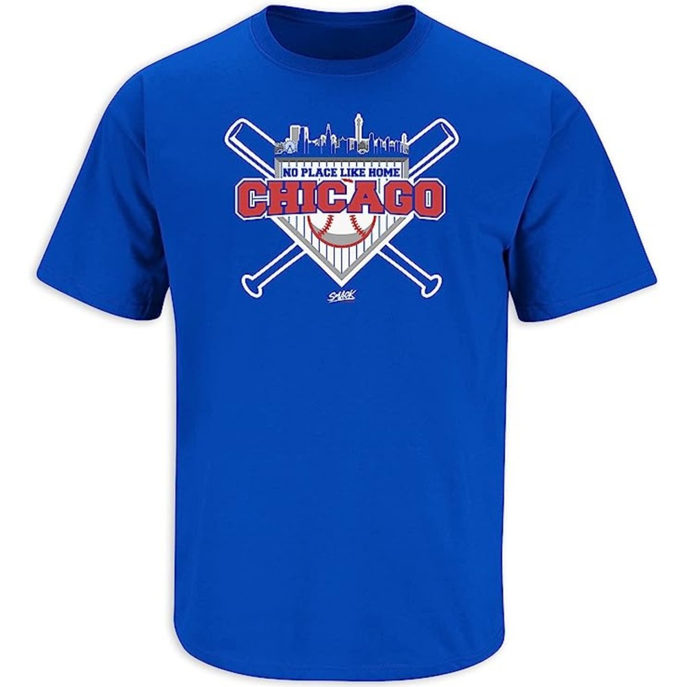Chicago Baseball Fans. No Place Like Home Royal T-Shirt XL